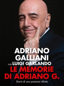 Le memorie di Adriano G. Storia di una passione infinita